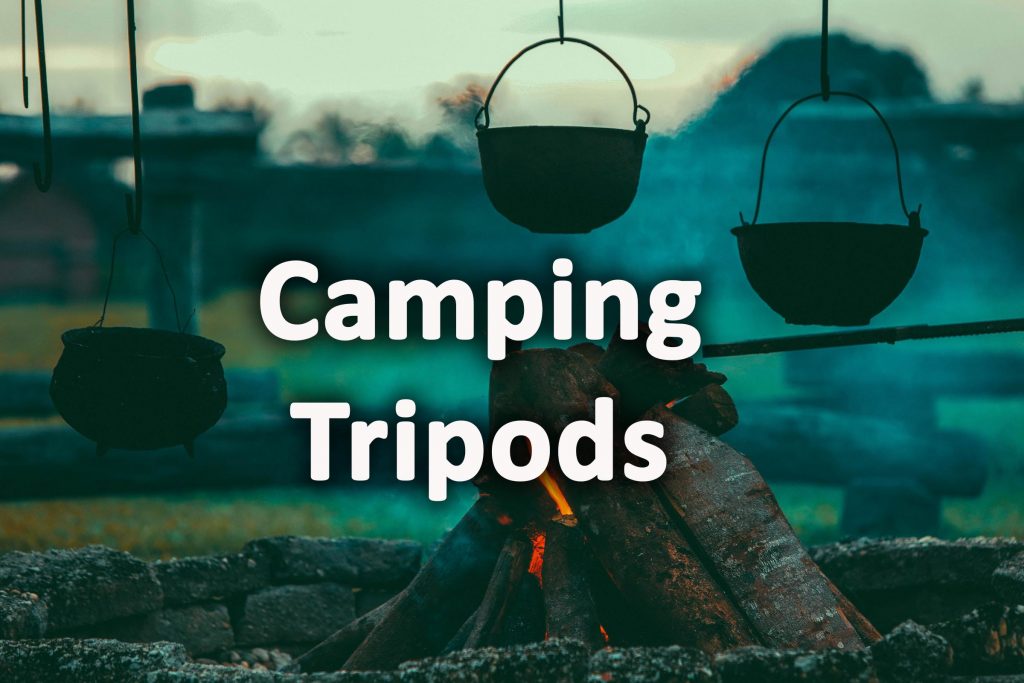 Camping tripods